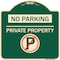 Signmission No Parking Private Property W/ No Parking Heavy-Gauge Aluminum Sign, 18" x 18", G-1818-23799 A-DES-G-1818-23799 - alternate 1